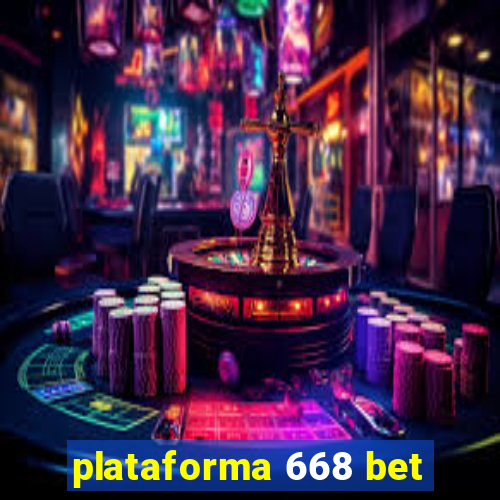 plataforma 668 bet